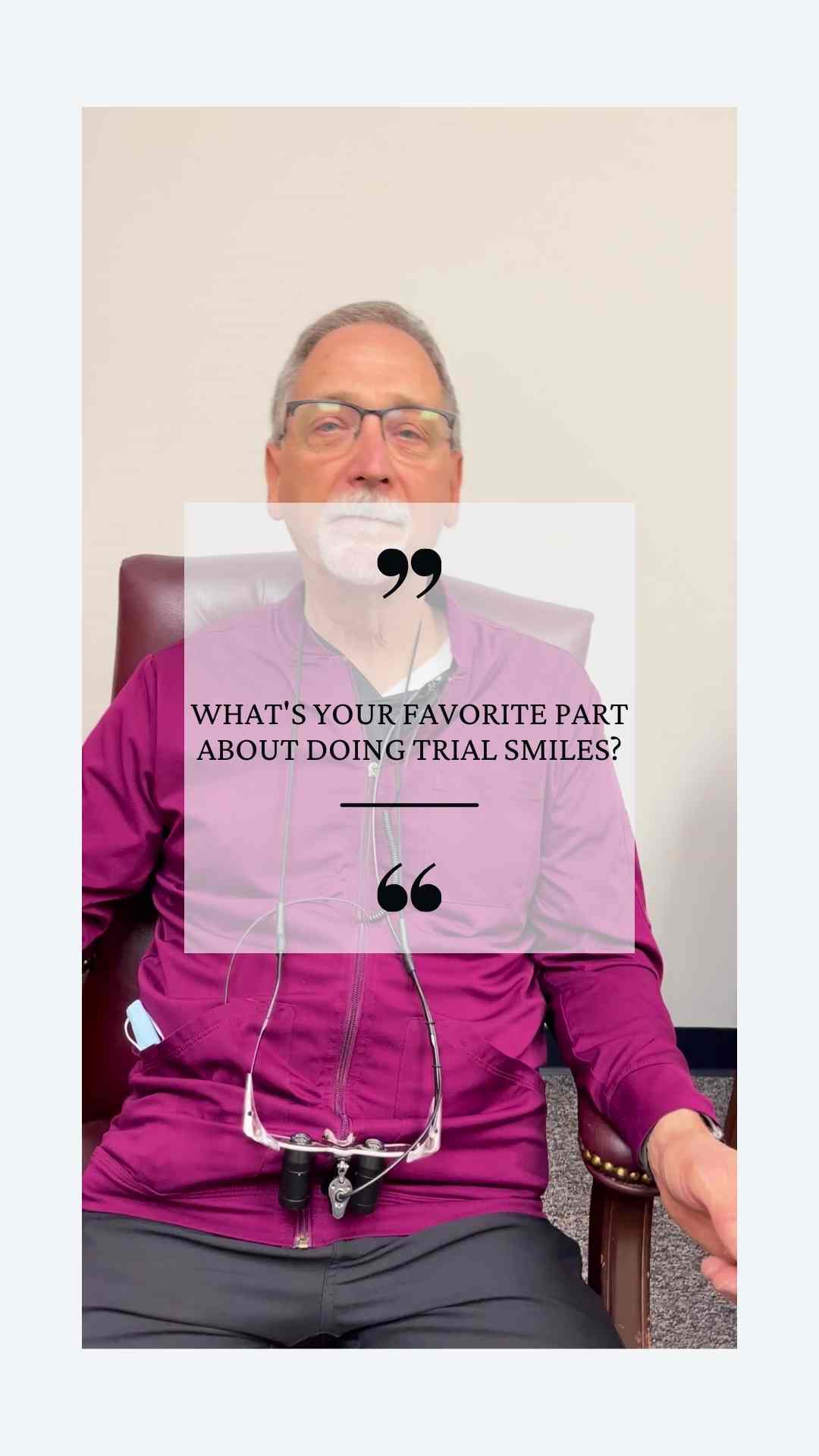 The opening slide for the video that reads "What's your favorite part about doing trial smiles?" For the blog post "Rediscovering Dr. McVey's Key to Smile Transformations."